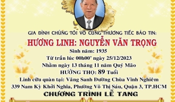 TU VIỆN KIM CANG - HỘI TƯƠNG TẾ THÀNH KÍNH PHÂN ƯU CÙNG GIA ĐÌNH, HƯƠNG LINH: NGUYỄN VĂN TRỌNG